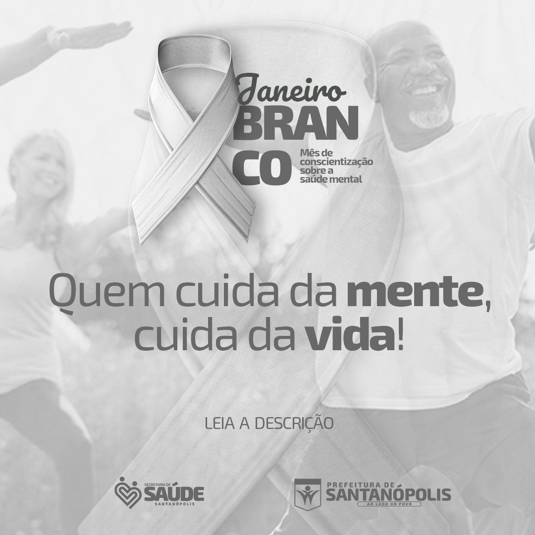 JANEIRO BRANCO: Um Mês Dedicado À Saúde Mental